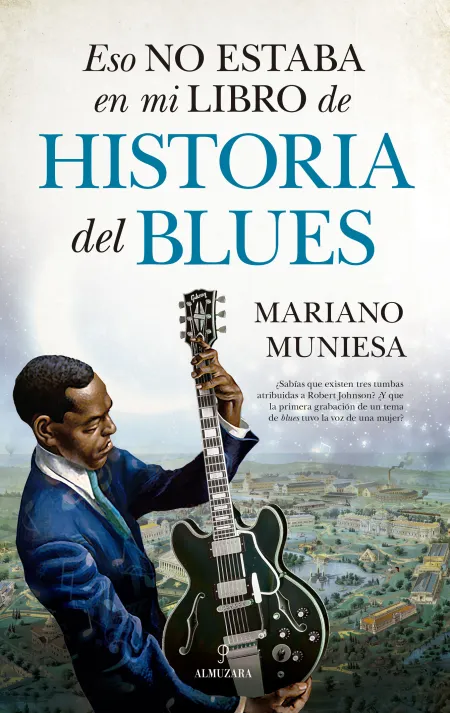 Eso no Estaba... hist. Del Blues