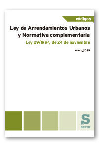 LEY DE ARRENDAMIENTOS URBANOS Y NORMATIVA COMPLEMENTARIA 2025