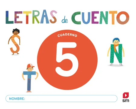 Cuaderno de Lectoescritura 5. Letras de Cuento