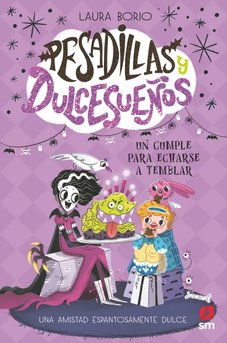 Un Cumpleaños para Echarse a Temblar (Pesadillas y Dulcesueños 4)