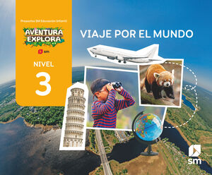 DA. VIAJE POR EL MUNDO. NIVEL 3. AVENTURA EXPLORA