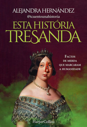 ESTA HISTÓRIA TRESANDA