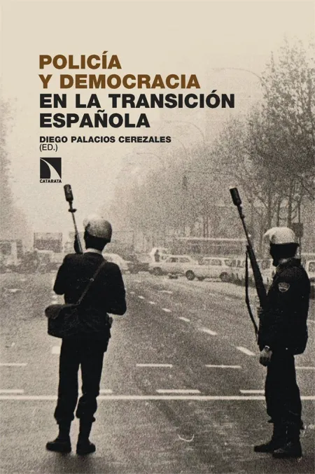 Policía y Democracia en la Transición Española