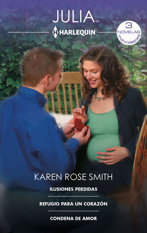 ILUSIONES PERDIDAS - REFUGIO PARA UN CORAZÓN - CONDENA DE AMOR