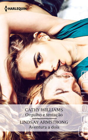 ORGULHO E TENTAÇÃO; AVENTURA A DOIS