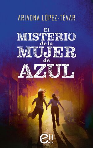 EL MISTERIO DE LA MUJER DE AZUL