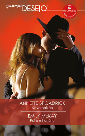 NOVA PAIXÃO; PAI E MILIONÁRIO