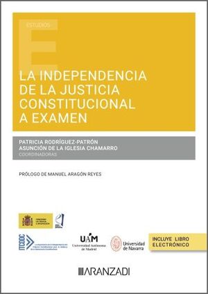 LA INDEPENDENCIA DE LA JUSTICIA CONSTITUCIONAL A EXAMEN