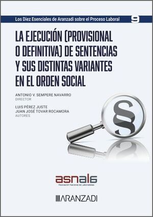 LA EJECUCIÓN PROVISIONAL O DEFINITIVA DE SENTENCIAS Y SUS DISTINTAS VARIANTES EN