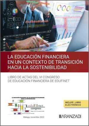 LA EDUCACIÓN FINANCIERA EN UN CONTEXTO DE TRANSICIÓN HACIA LA SOSTENIBILIDAD