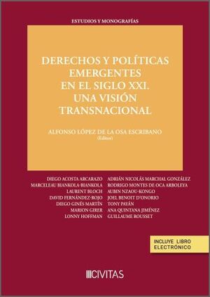 DERECHOS Y POLÍTICAS EMERGENTES EN EL SIGLO XXI UNA VISIÓN TRANSNACIONAL