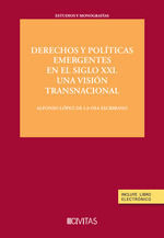 DERECHOS Y POLITICAS EMERGENTES EN EL SIGLO XXI UNA VISION TRANSNACION