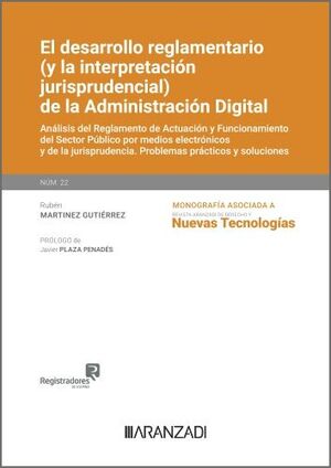 EL DESARROLLO REGLAMENTARIO (Y LA INTERPRETACIÓN JURISPRUDENCIAL) DE LA ADMINIST