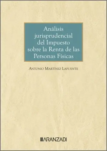 Análisis Jurisprudencial del Impuesto Sobre la Renta de las Personas Físicas