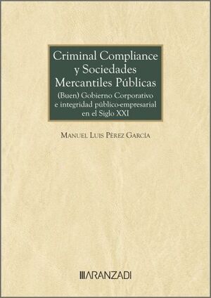 CRIMINAL COMPLIANCE Y SOCIEDADES MERCANTILES PÚBLICAS