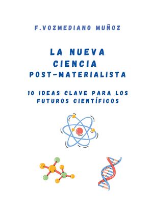 LA NUEVA CIENCIA POST MATERIALISTA