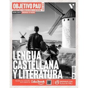 OBJETIVO PAU LENGUA CASTELLANA Y LITERATURA. COMUNIDAD DE MADRID.