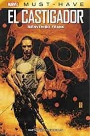 MARVEL MUST-HAVE. EL CASTIGADOR: BIENVENIDO, FRANK (REEDICION)