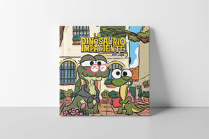 LA DINOSAURIO IMPACIENTE