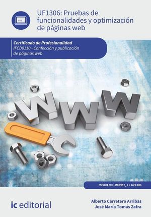 PRUEBAS DE FUNCIONALIDADES Y OPTIMIZACIÓN DE PÁGINAS WEB. IFCD011
