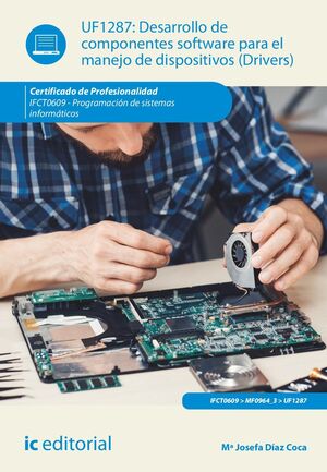 DESARROLLO DE COMPONENTES SOFTWARE PARA EL MANEJO DE DISPOSITIVOS.  IFCT0609 - P