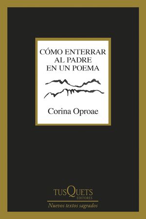 CÓMO ENTERRAR AL PADRE EN UN POEMA