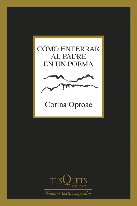 Cómo Enterrar Al Padre en un Poema