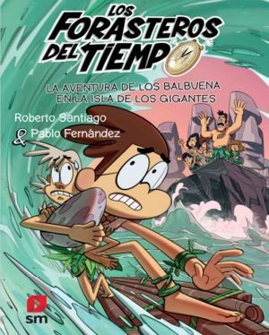 LA AVENTURA DE LOS BALBUENA EN LA ISLA DE LOS GIGANTES