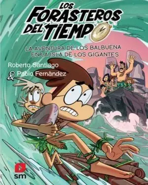 La Aventura de los Balbuena en la Isla de los Gigantes