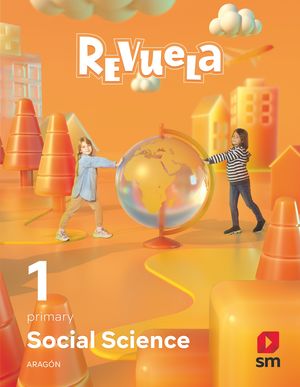 SOCIAL SCIENCE 1º PRIMARY (REVUELA) ARAGÓN 2022