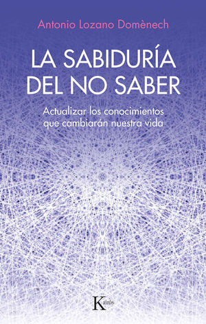 LA SABIDURÍA DEL NO SABER