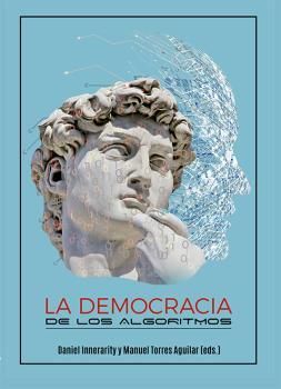 LA DEMOCRACIA DE LOS ALGORITMOS