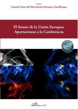 FUTURO DE LA UNION EUROPEA, EL  APORTACIONES A LA CONFERENCIA