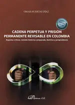 Cadena Perpetua y Prisión Permanente Revisable en Colombia