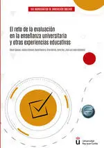 El Reto de la Evaluación en la Enseñanza Universitaria y Otras Experiencias Educ
