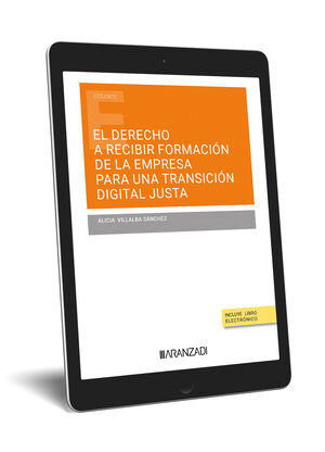 EL DERECHO A RECIBIR FORMACIÓN DE LA EMPRESA PARA UNA TRANSICIÓN DIGITAL JUSTA (