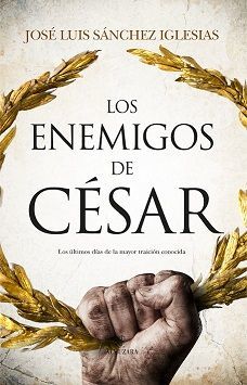 ENEMIGOS DEL CÉSAR, LOS