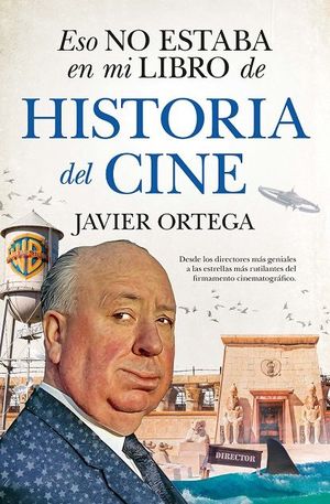 ESO NO ESTABA EN MI LIBRO DE HISTORIA DE CINE