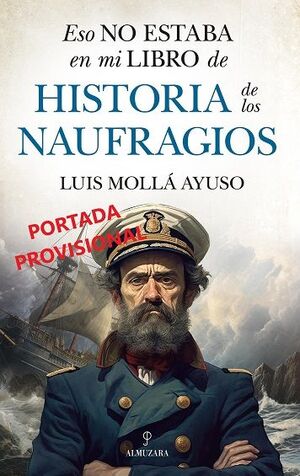 ESO NO ESTABA...HIST. DE LOS NAUFRAGIOS