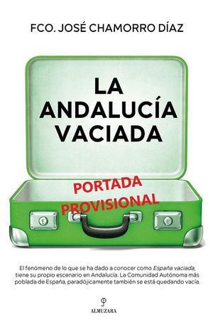 ANDALUCÍA VACIADA, LA