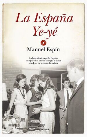 ESPAÑA YE-YÉ, LA