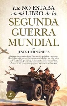 ESO NO ESTABA (N.E.) EN MI LIBRO DE LA SEGUNDA GUERRA MUNDIAL