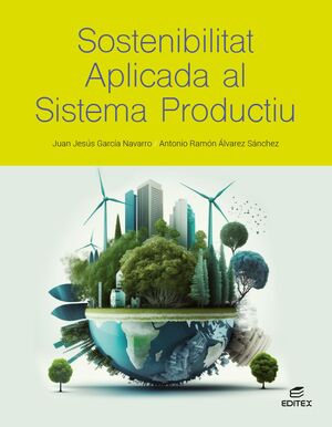 SOSTENIBILITAT APLICADA AL SISTEMA PRODUCTIU