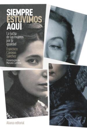 SIEMPRE ESTUVIMOS AQUÍ