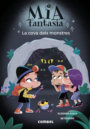 MIA FANTASIA 10: LA COVA DELS MONSTRES