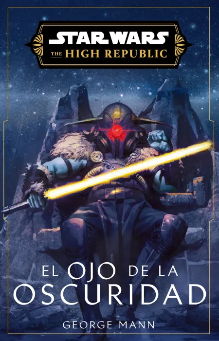 Star Wars. High Republic Iii: el Ojo de la Oscuridad (Novela)