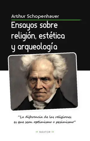 Ensayos Sobre Religión, Estética y Arqueología