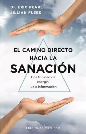 Camino Directo Hacia la Sanación, el