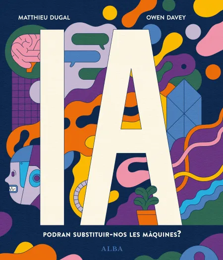 Ia Podran Substituir-Nos les Màquines?