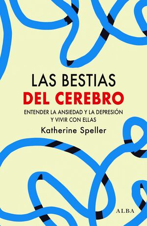 LAS BESTIAS DEL CEREBRO